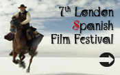 7th London Spanish Film Festival